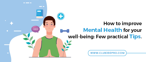 How to improve mental health for your well-being: Few practical tips ...